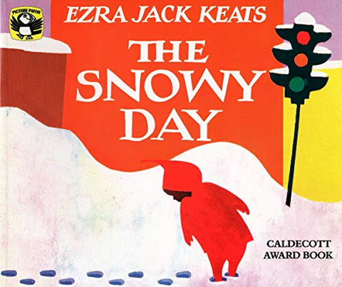 The Snowy Day - by Ezra Jack Keats