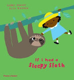 If I had a sleepy sloth - Signed Copy, by Gabby Dawnay