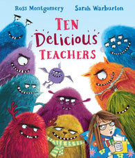 Ten Delicious Teachers - Signed Copy, by Ross Montgomery