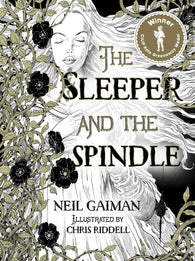 The Sleeper & the Spindle, by Neil Gaiman, Signed & Illustrated by Chris Riddell 9781408859643