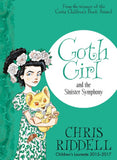 Goth Girl & the Sinister Symphony (4) - Signed by Chris Riddell