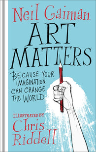 Art Matters - by Neil Gaiman, Signed & Illustrated by Chris Riddell