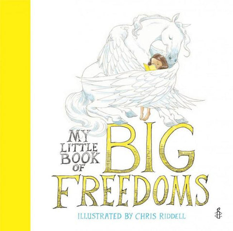 My Little Book of Big Freedoms: The Human Rights Act in Pictures - Signed & Illustrated by Chris Riddell 9781780555065