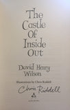 9781846883965 The Castle of Inside Out - by David Henry Wilson, Signed & Illustrated by Chris Riddell