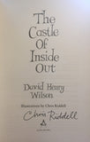 9781846883965 The Castle of Inside Out - by David Henry Wilson, Signed & Illustrated by Chris Riddell﻿