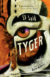 DOUBLE SIGNED : TYGER - 1st Ed. Hardback, by SF Said & Dave McKean