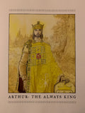 Arthur: The Always King - SIGNED 1st Ed. by Kevin Crossley-Holland & Chris Riddell