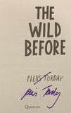 (NEW!) The Wild Before - First Edition Hardback, Signed by Piers Torday