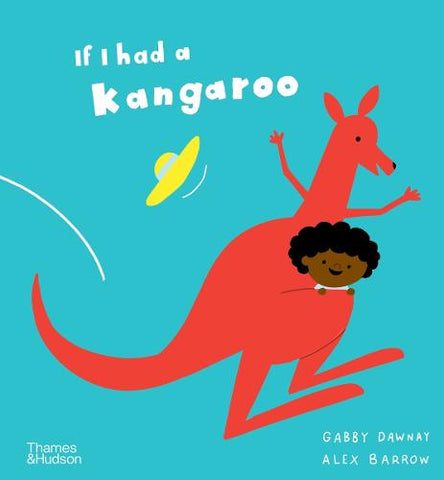 (NEW!) If I had a kangaroo - Signed Copy, by Gabby Dawnay