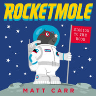 Rocketmole - Signed by Matt Carr