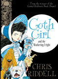 9781447277897 Goth Girl and the Wuthering Fright - Signed Copy, by Chris Riddell