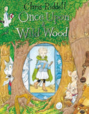 Once Upon a Wild Wood - Signed by Chris Riddell 9781509817061