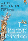 Rabbits' Rebellion - by Ariel Dorfman, Signed & Illustrated by Chris Riddell
