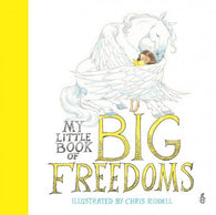 My Little Book of Big Freedoms: The Human Rights Act in Pictures - Signed & Illustrated by Chris Riddell 9781780555065