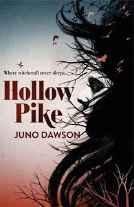 Hollow Pike - Signed Copy, by Juno Dawson