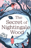 The Secret of Nightingale Wood, by Lucy Strange 9781910655030
