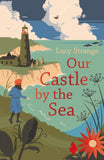 Our Castle by the Sea - Signed by Lucy Strange