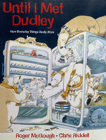 Until I Met Dudley - Written by Roger McGough, Illustrated & Signed by Chris Riddell