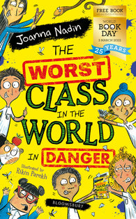 WBD 2022 : The Worst Class in the World in Danger - by Joanna Nadin & Rikin Parekh