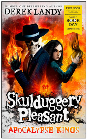 WBD 2021: Skulduggery Pleasant: Apocalypse Kings - by Derek Landy