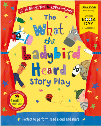 WBD 2021: What the Ladybird Heard Story Play - by Julia Donaldson and Lydia Monks