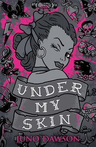 9781471402968 Under My Skin - Signed Copy, by Juno Dawson