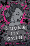 9781471402968 Under My Skin - Signed Copy, by Juno Dawson